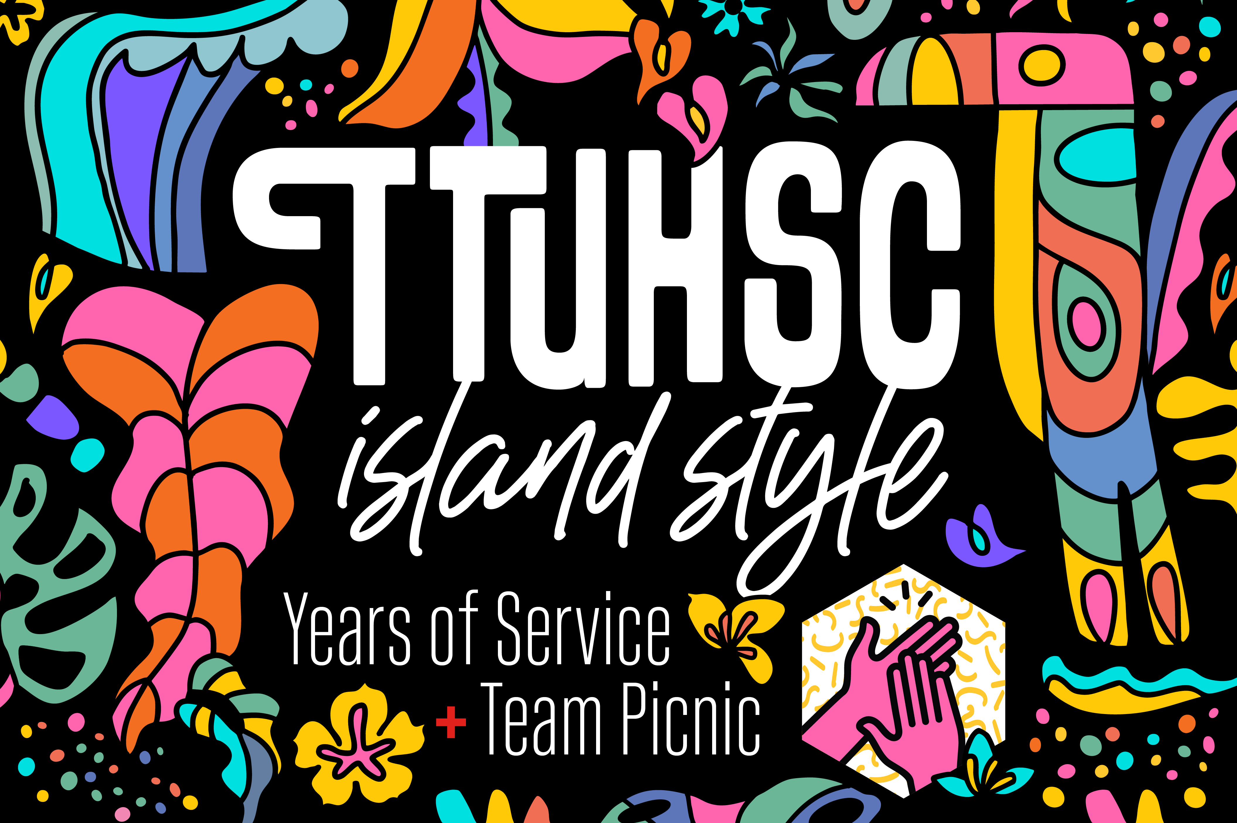TTUHSC island style Yeas of Service + Team Picnic graphic